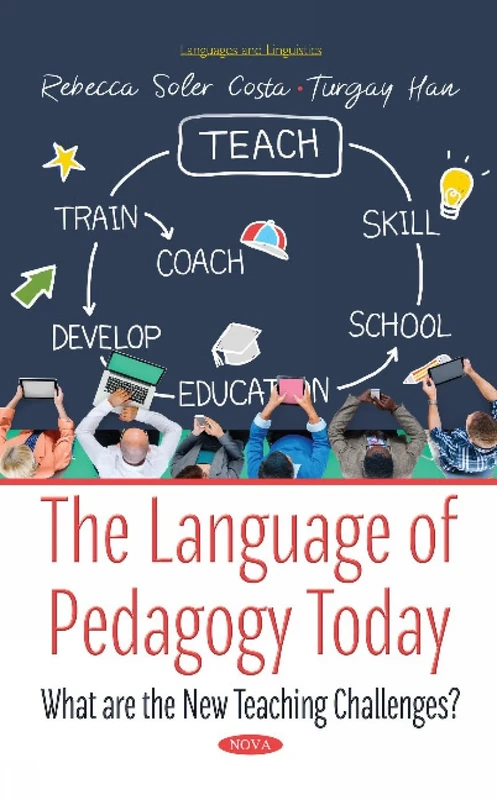 The Language of Pedagogy Today: What are the New Teaching Challenges? (Languages & Linguistics Series)