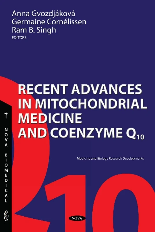 Recent Advances in Mitochondrial Medicine and Coenzyme Q10 (Medicine and Biology Research Developments)