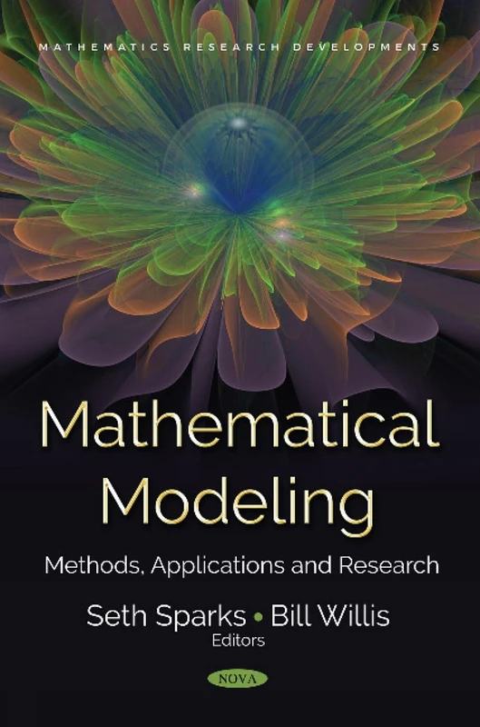 Mathematical Modeling: Methods, Applications and Research (Mathematics Research Developments)