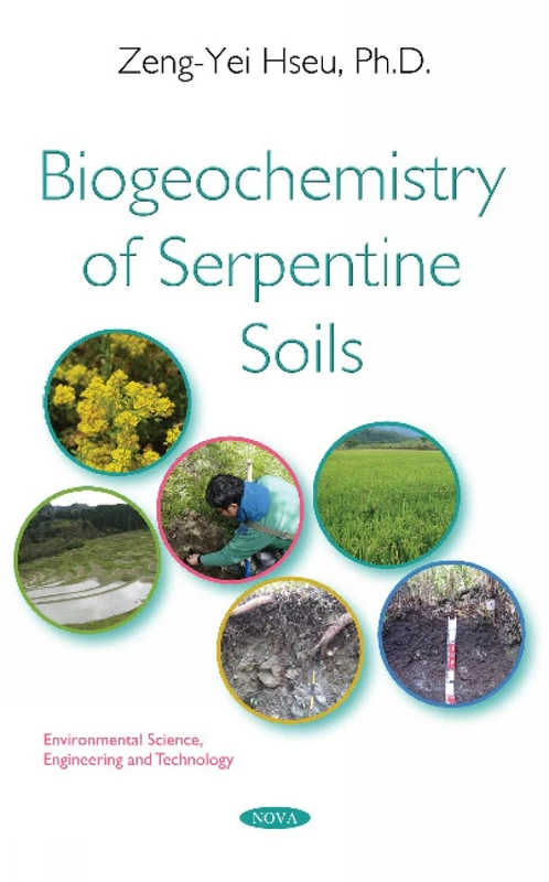 Biogeochemistry of Serpentine Soils - Nova Science Publishers