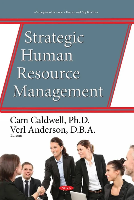 Strategic Human Resource Management (Management Science - Theory and Applications)