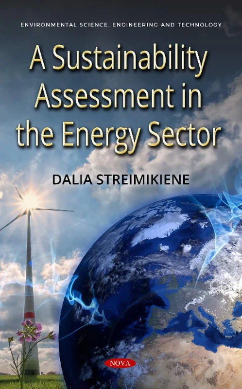 A Sustainability Assessment in the Energy Sector (Environmental Science, Engineering and Technology)