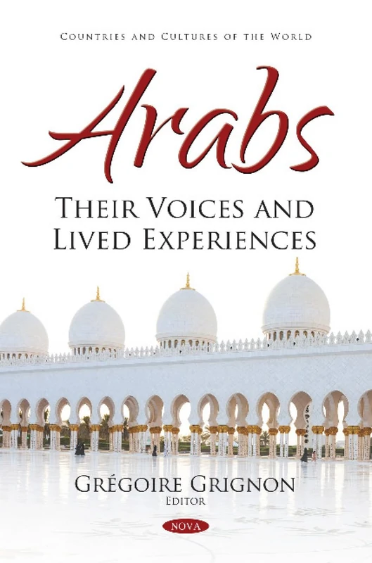 Arabs: Their Voices and Lived Experiences (Countries and Cultures of the World)