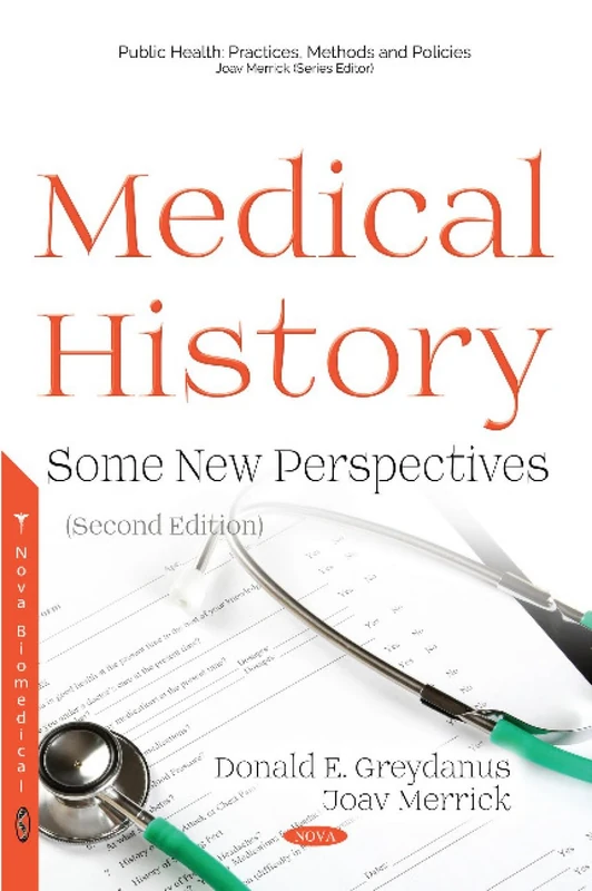 Medical History: Some New Perspectives (Public Health: Practices, Methods and Policies)