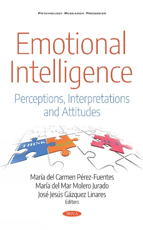 Emotional Intelligence: Perceptions, Interpretations and Attitudes (Psychology Research Progress Series)