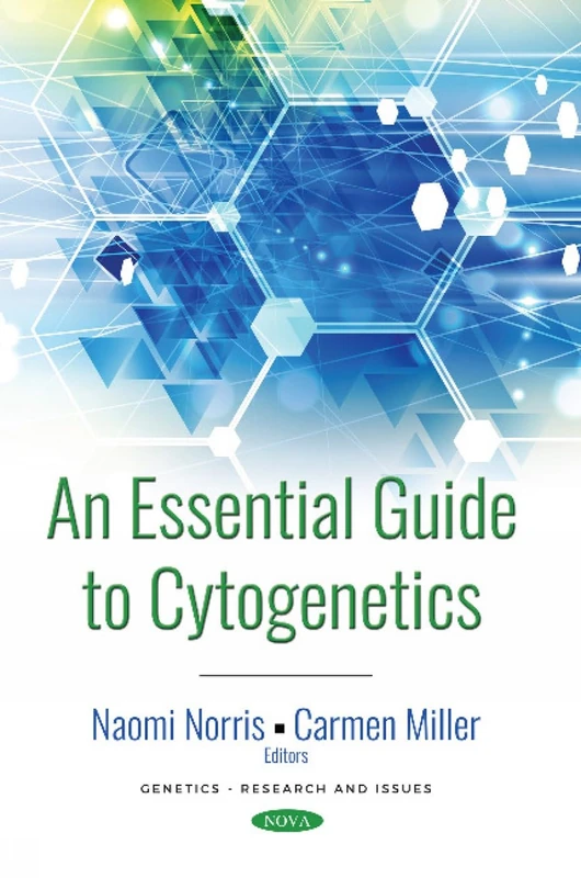 An Essential Guide to Cytogenetics (Genetics - Research and Issues)