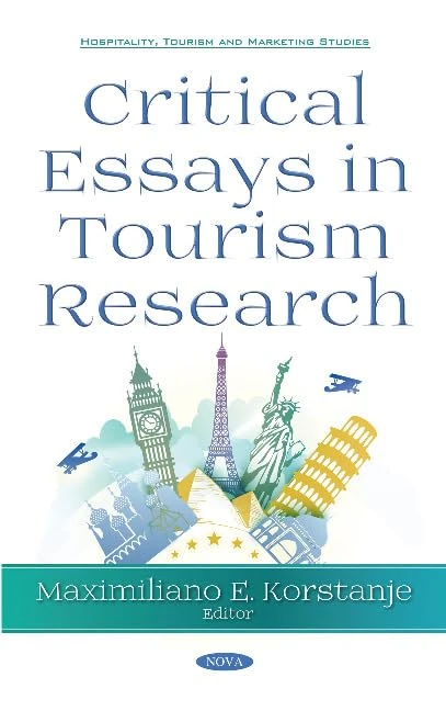 Critical Essays in Tourism Research (Hospitality, Tourism and Marketing Studies)