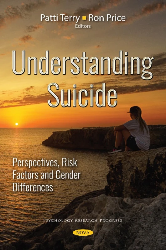 Understanding Suicide: Perspectives, Risk Factors and Gender Differences (Psychology Research Progress)