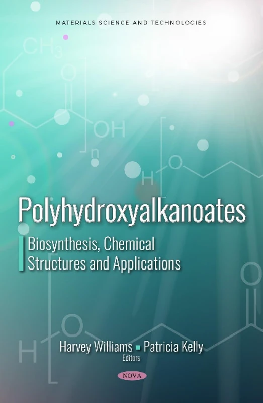 Polyhydroxyalkanoates: Biosynthesis, Chemical Structures and Applications
