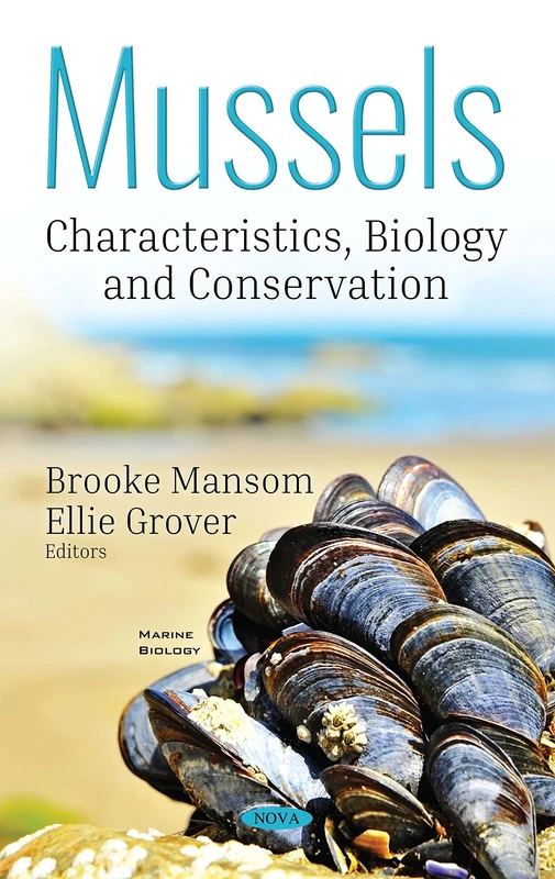 Mussels: Characteristics, Biology and Conservation (Marine Biology Series)
