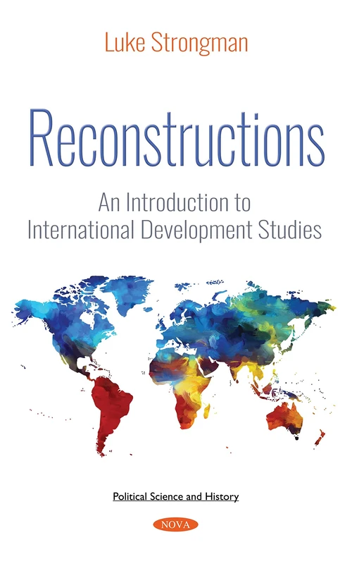 Reconstructions: An Introduction to International Development Studies (Political Science and History)