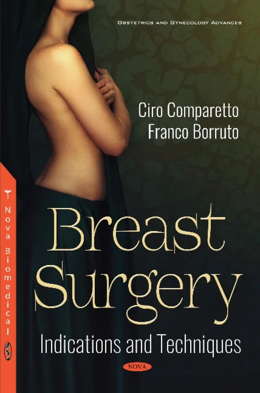 Breast Surgery: Indications and Techniques (Obstetrics and Gynecology Advances)