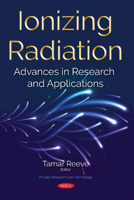 Ionizing Radiation: Advances in Research and Applications - Image 1