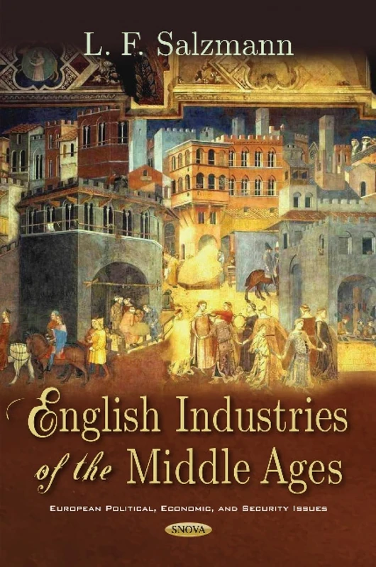 English Industries of the Middle Ages (European Political, Economic, and Security Issues)