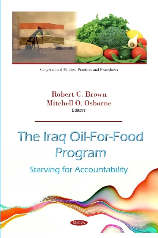 The Iraq Oil-for-food Program: Starving for Accountability