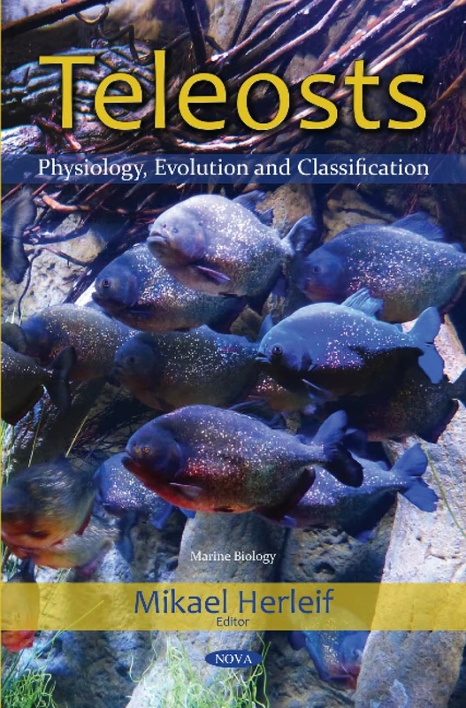 Teleosts: Physiology, Evolution and Classification (Marine Biology)