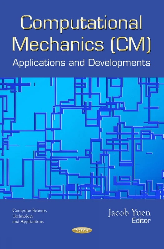 Computational Mechanics Cm: Applications and Developments
