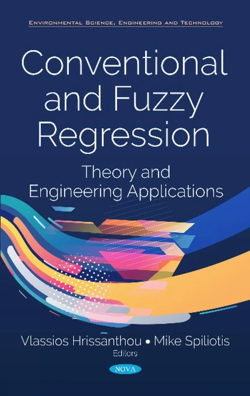 Conventional and Fuzzy Regression: Theory and Applications Environmental Science, Engineering and Technology