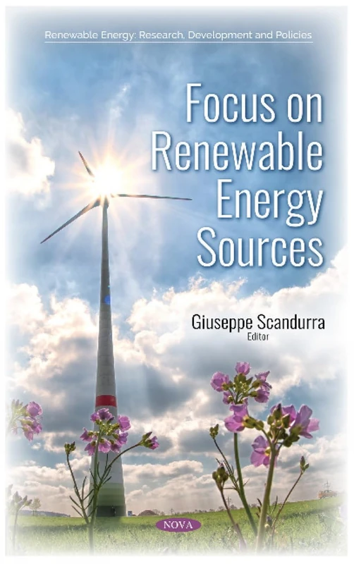 Focus on Renewable Energy Sources (Renewable Energy: Research, Development and Policies)
