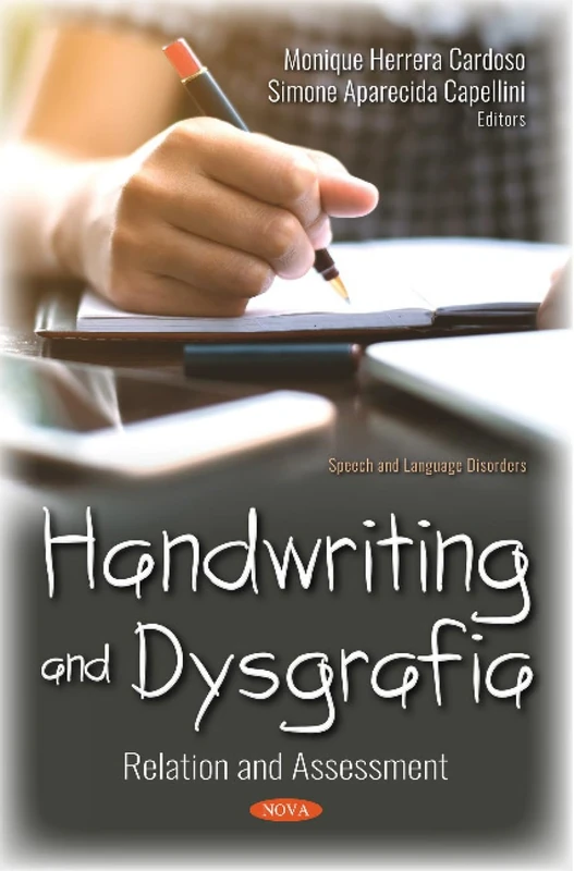 Handwriting and Dysgrafia: Relation and Assessment (Speech and Language Disorders)