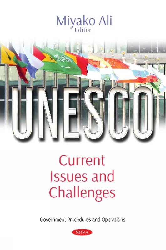 UNESCO: Current Issues and Challenges (Government Procedures and Operations)