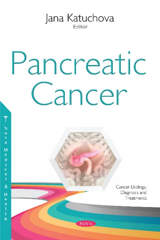 Pancreatic Cancer (Cancer Etiology, Diagnosis and Treatments)
