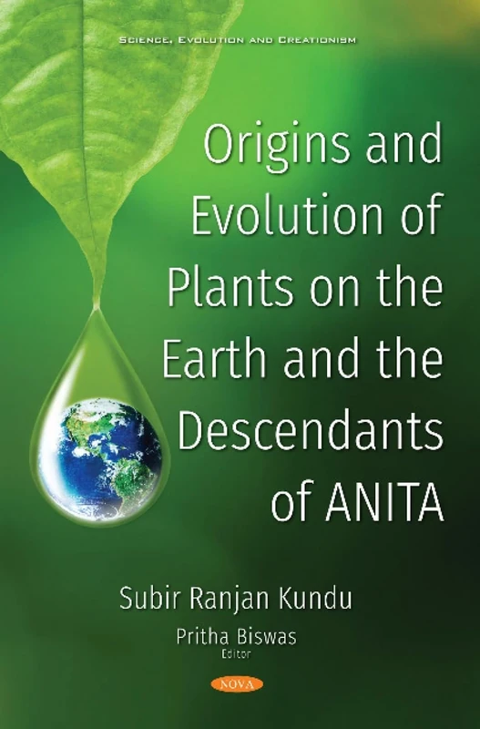 Origins and Evolution of Plants on the Earth and the Descendants of ANITA (Science, Evolution and Creationism) - Image 1
