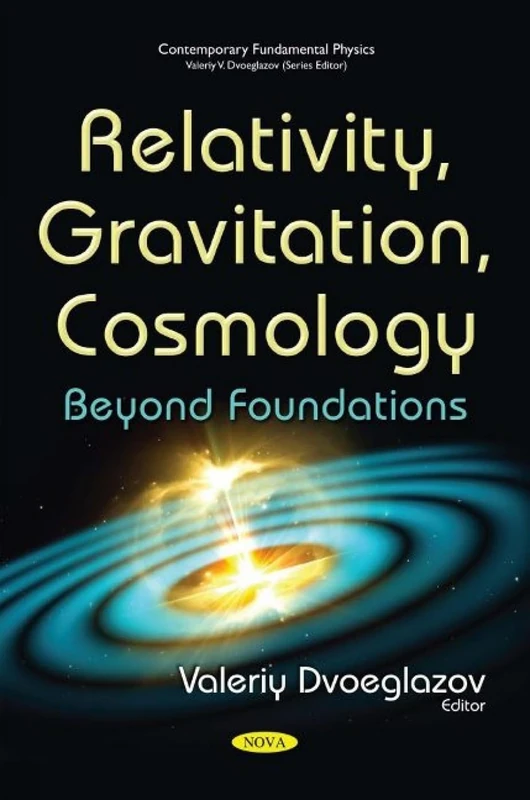 Relativity, Gravitation, Cosmology: Beyond Foundations (Contemporary Fundamental Physics)