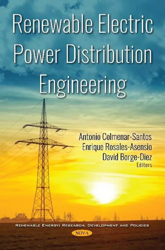 Renewable Electric Power Distribution Engineering (Renewable Energy: Research, Development and Policies)