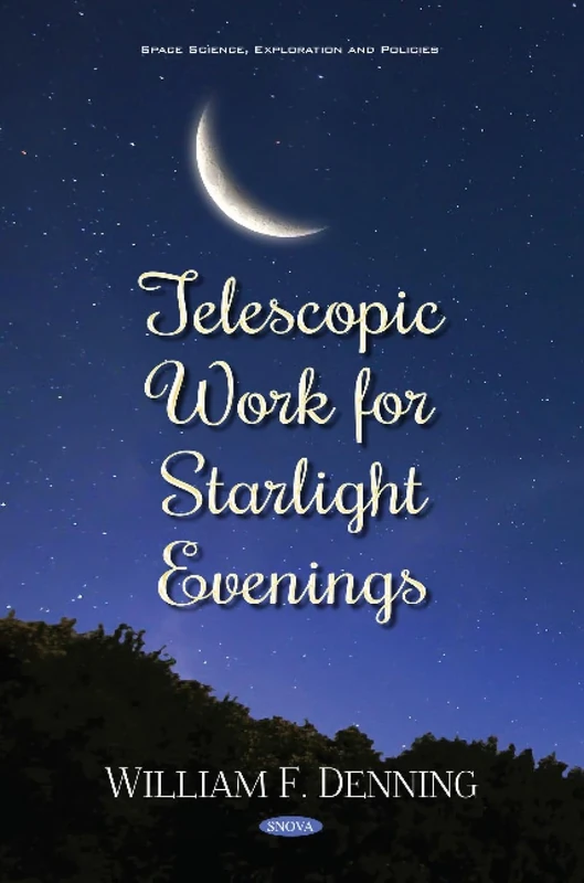 Telescopic Work for Starlight Evenings (Space Science, Exploration and Policies)
