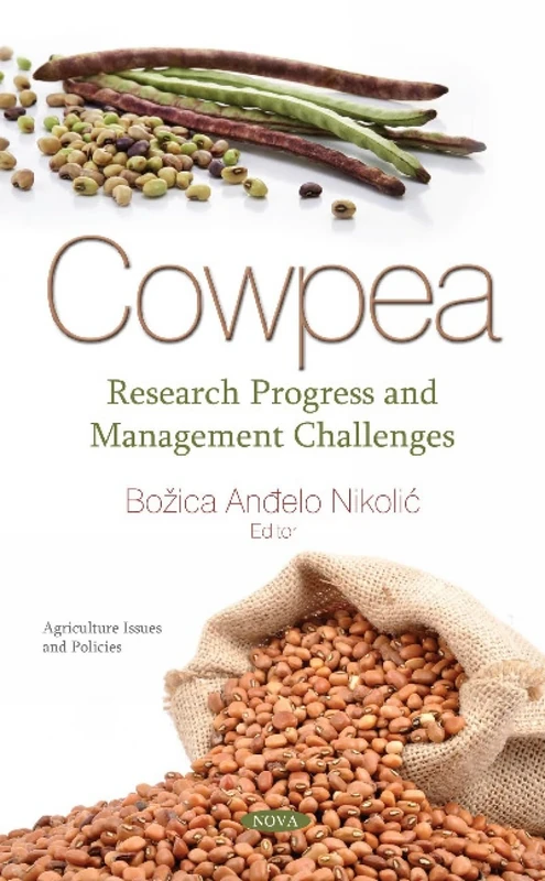 Cowpea: Research Progress and Management Challenges (Agriculture Issues and Policies)