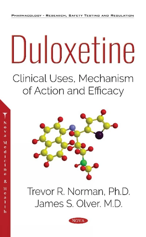 Duloxetine: Clinical Uses, Mechanism of Action and Efficacy