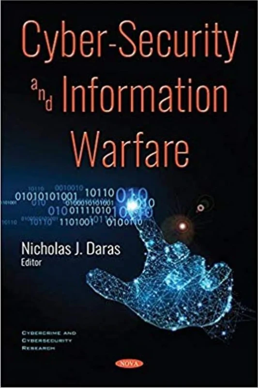 Cyber-Security and Information Warfare (Cybercrime and Cybersecurity Research)