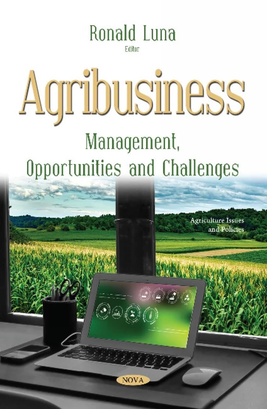 Agribusiness: Management, Opportunities and Challenges (Agriculture Issues and Policies) - Image 1
