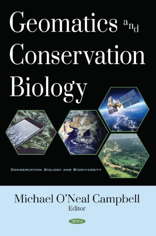 Geomatics and Conservation Biology (Conservation Biology and Biodiversity)