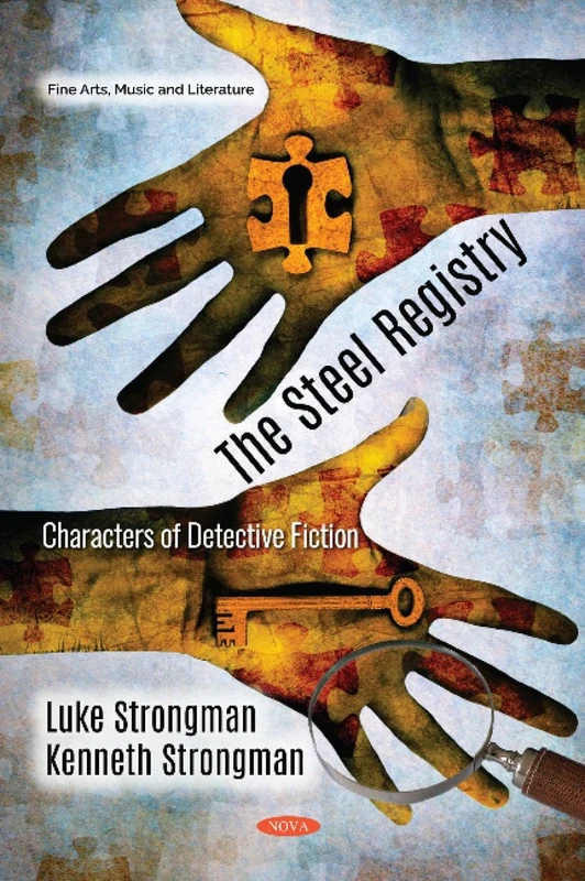 The Steel Registry: Characters of Detective Fiction (Fine Arts, Music and Literature)