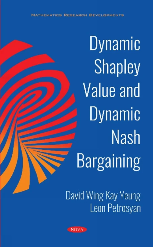 Dynamic Shapley Value and Dynamic Nash Bargaining (Mathematics Research Developments)