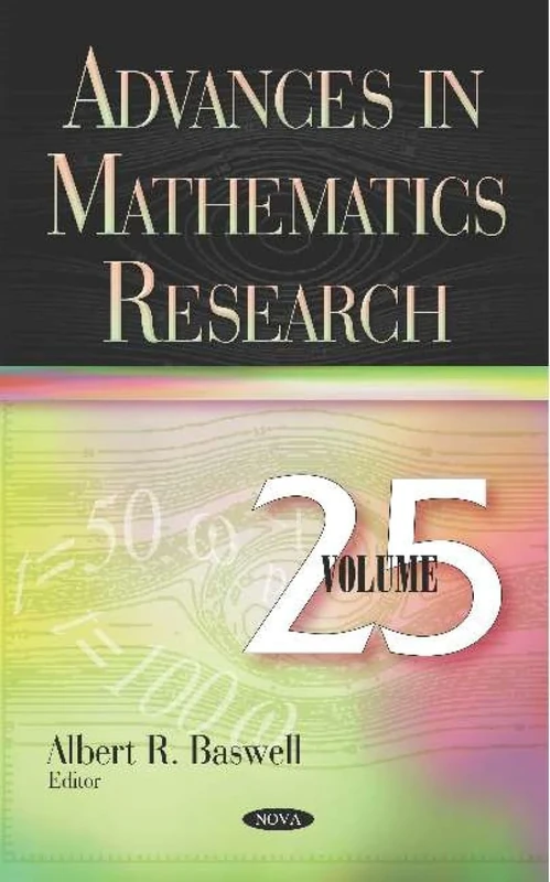 Advances in Mathematics Research. Volume 25
