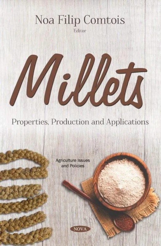 Millets: Properties, Production and Applications - Image 1