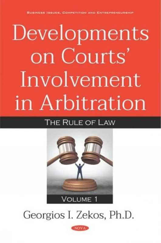 Developments on Courts Involvement in Arbitration Vol 1