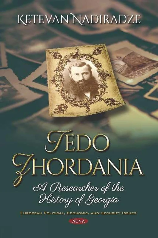 Tedo Zhordania: A Researcher of the History of Georgia (European Political, Economic, and Security Issues) - Image 1