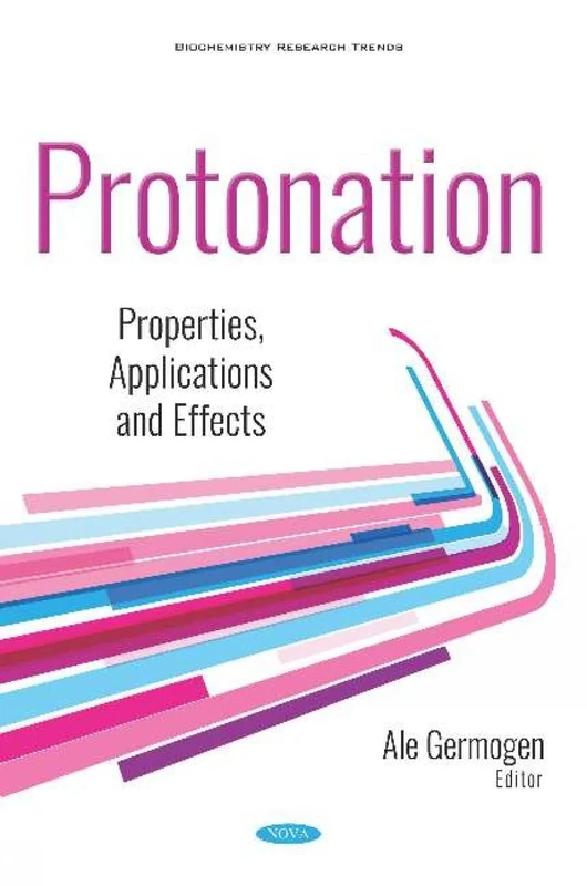 Protonation: Properties, Applications and Effects - Image 1