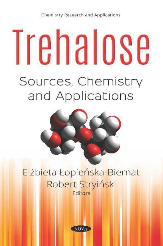 Trehalose: Sources, Chemistry and Applications (Chemistry Research and Applications) - Image 1