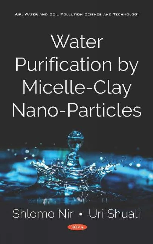 Water Purification by Micelle-Clay Nano-Particles - Book