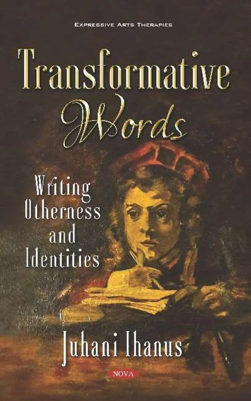 Transformative Words: Writing Otherness and Identities