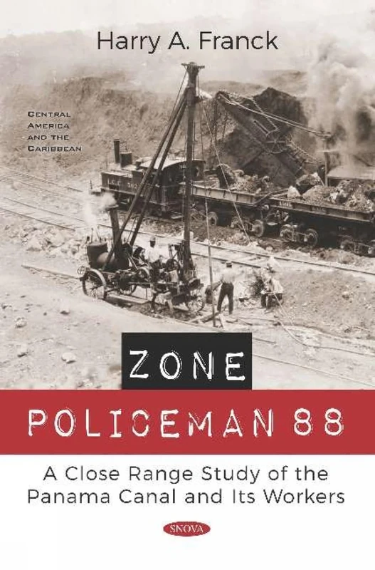Zone Policeman 88: A Close Range Study of the Panama Canal and Its Workers - Image 1