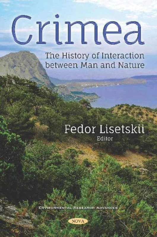 Crimea: The History of Interaction between Man and Nature (Environmental Research Advances)