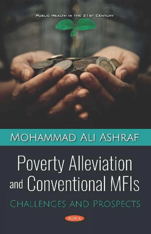 Poverty Alleviation and Conventional MFIs: Challenges and Prospects