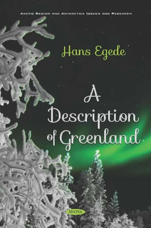 A Description of Greenland (Arctic Region and Antarctica Issues and Research)