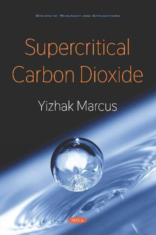 Supercritical Carbon Dioxide (Chemistry Research and Applications)